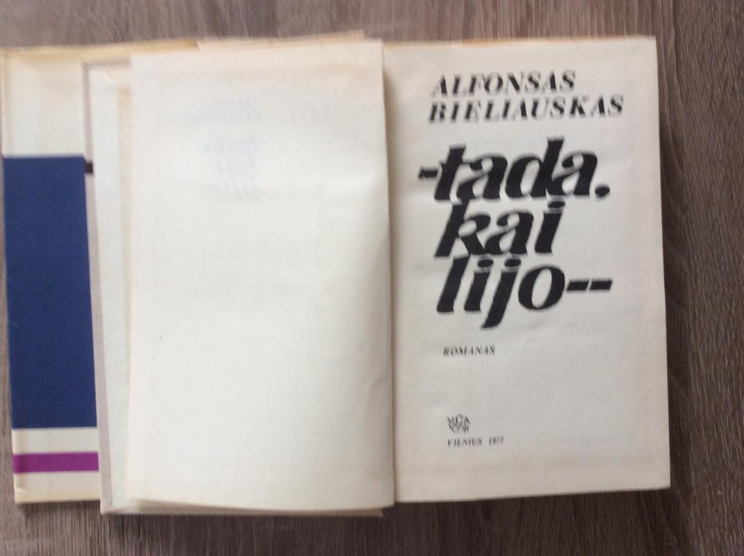 Tada kai lijo - Alfonsas Bieliauskas, knyga 4