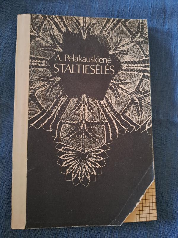 Staltiesėlės - A. Pelakauskienė, knyga 3