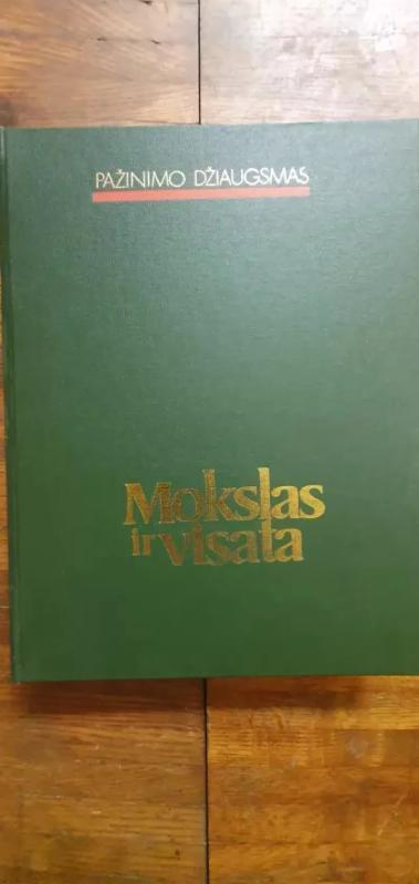 Mokslas ir Visata - džiaugsmas Pažinimo, knyga 2