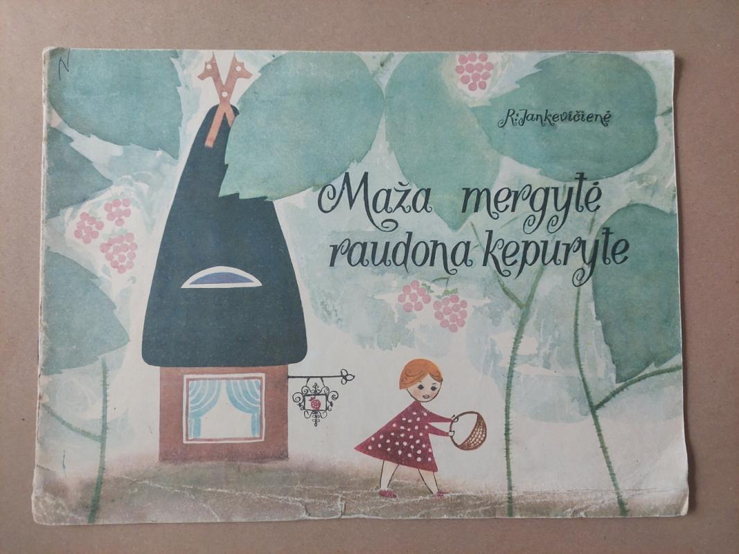 Maža mergytė raudona kepuryte - R. Jankevičienė, knyga 2
