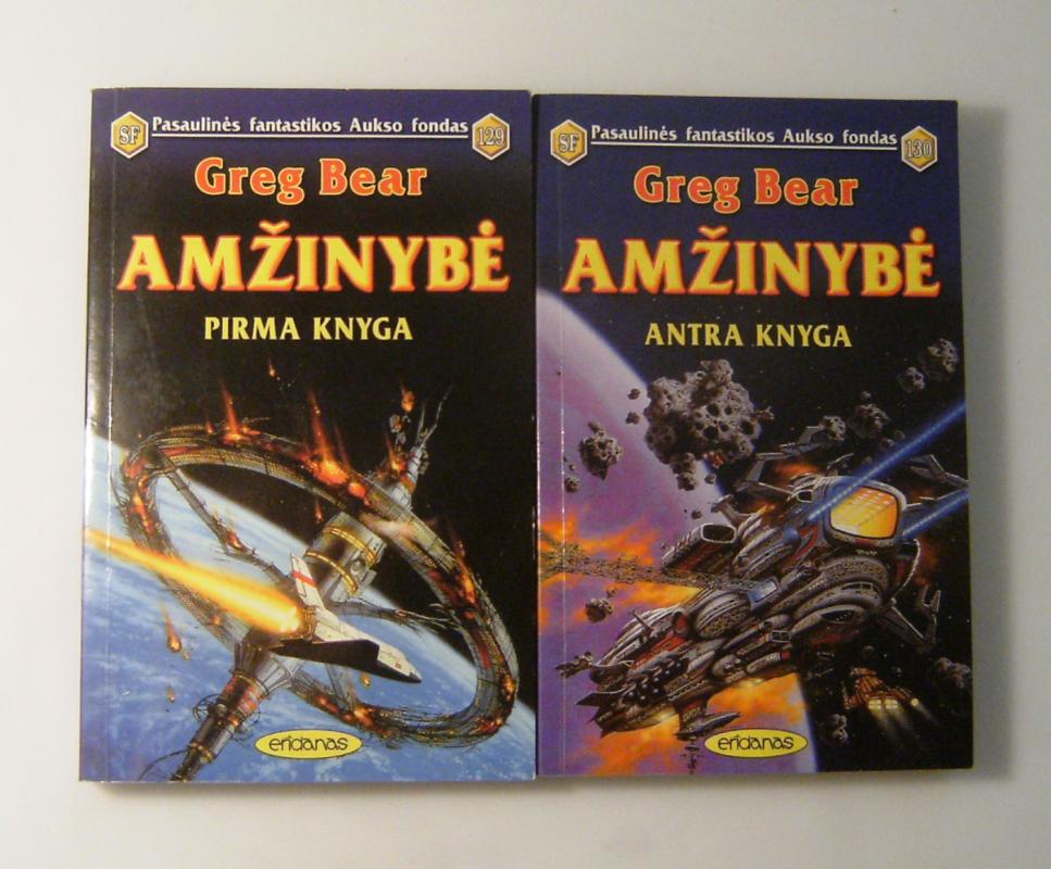 Amžinybė 2 tomai (129/130) - Greg Bear, knyga 3
