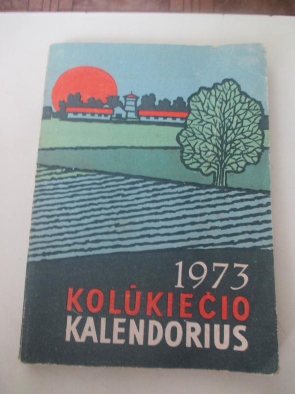 Kolūkiečio kalendorius 1973 - Autorių Kolektyvas, knyga 3