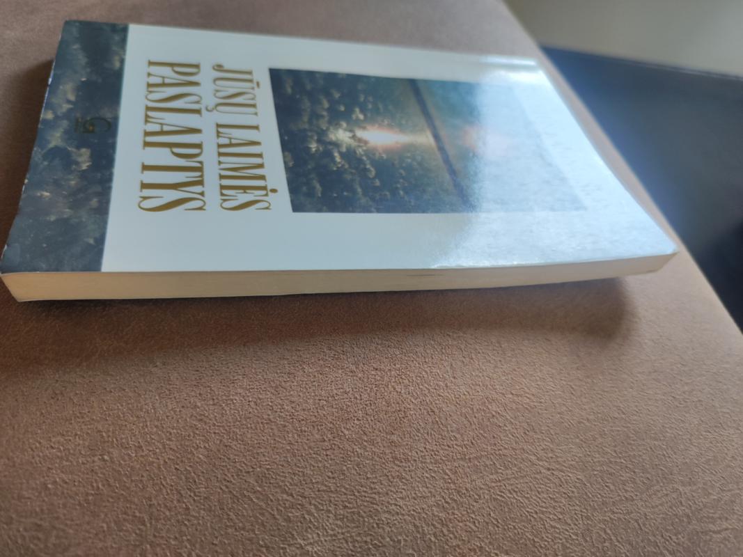 Jūsų laimės paslaptys - Saulius Kanišauskas, knyga 4