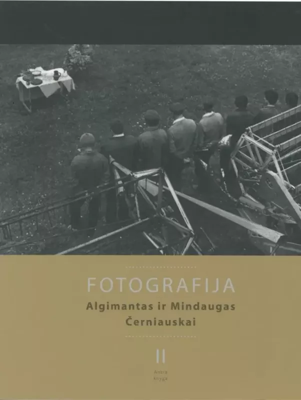 Fotografija (I, II, III tomai) - Algimantas ir Mindaugas Černiauskai, knyga 3