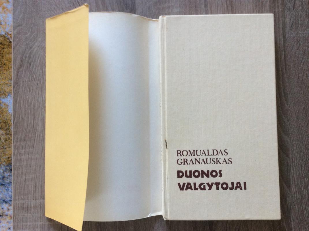 Duonos valgytojai - Romualdas Granauskas, knyga 3