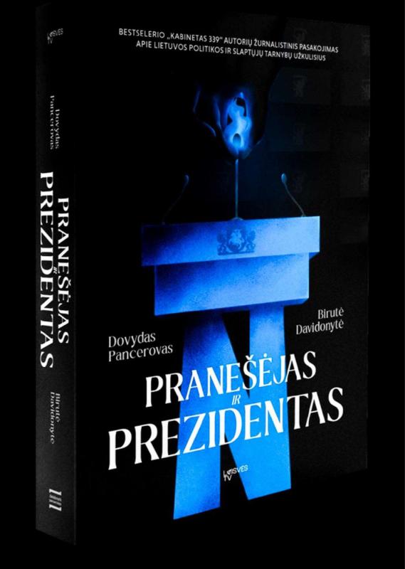 Pranešėjas ir Prezidentas - Dovydas Pancerovas, Birutė Davidonytė, knyga 2