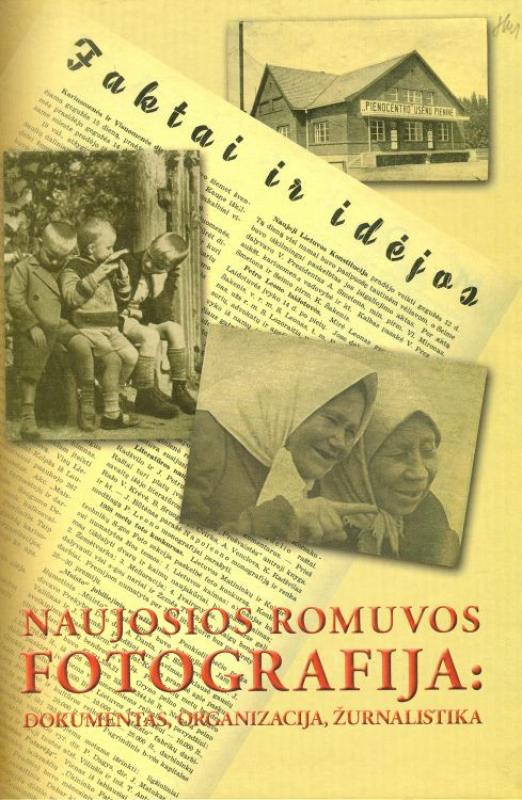 naujosios romuvos fotografija: dokumentas, organizacija, žurnalistika - Andrius Vaišnys, knyga 2