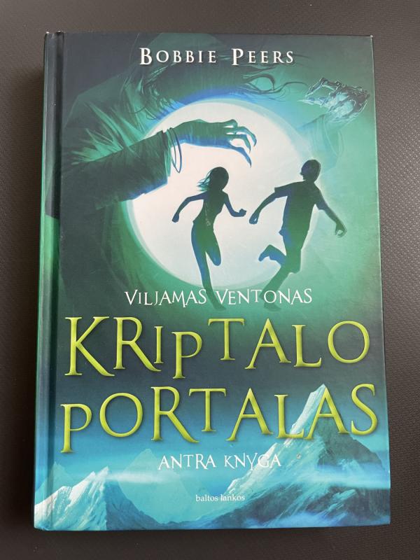 Viljamas Ventonas. Kriptalo portalas. 2 knyga - Bobbie Peers, knyga 2