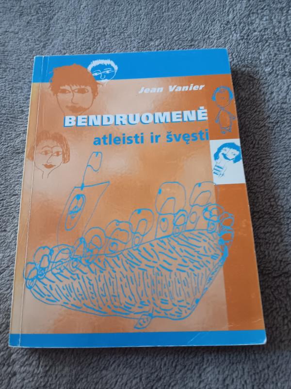 BENDRUOMENĖ atleisti ir švęsti - Jean Vanier, knyga 2