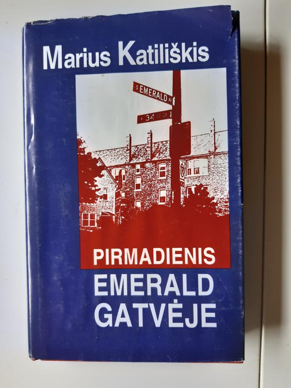 Pirmadienis Emerald gatvėje - Marius Katiliškis, knyga 2