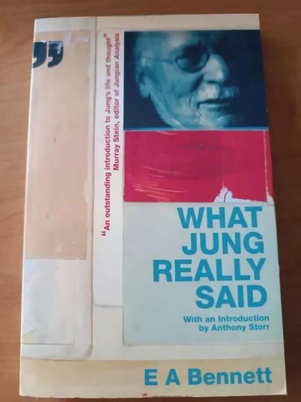 What Jung Really Said - E. A. Bennet, knyga 2