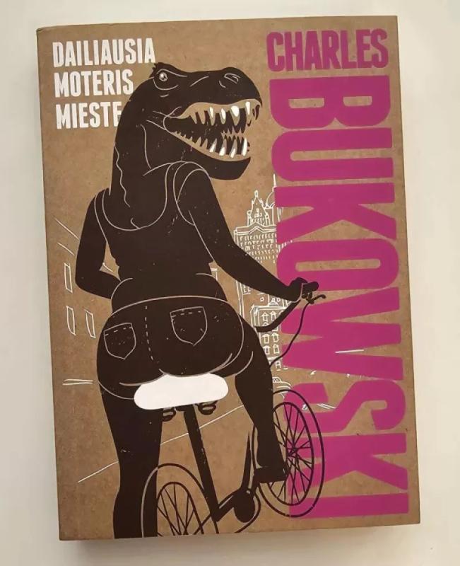 Dailiausia moteris mieste - Charles Bukowski, knyga 2