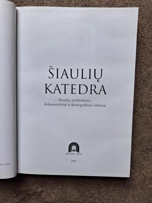 Šiaulių katedra - Autorių Kolektyvas, knyga 3