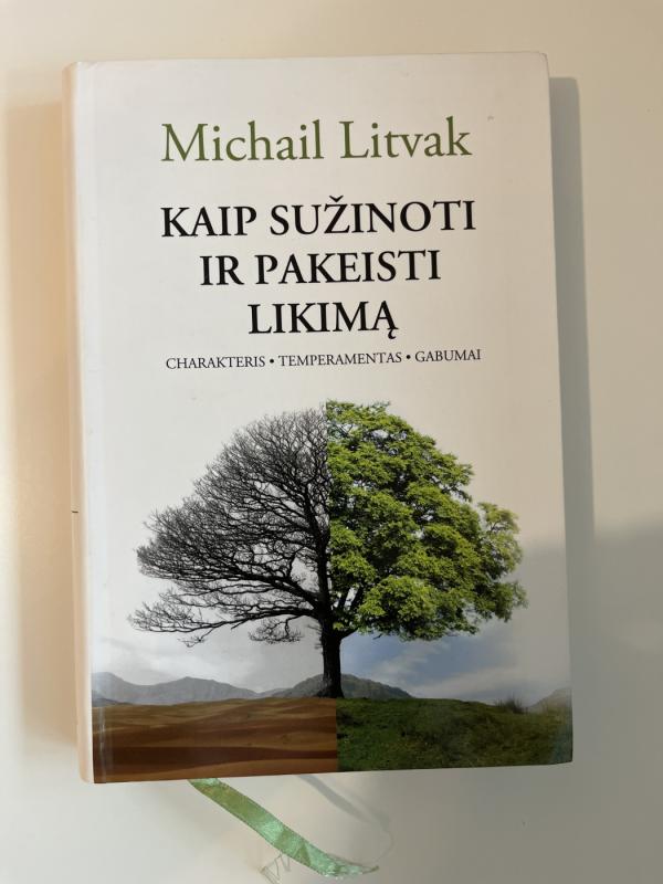 Kaip sužinoti ir pakeisti likimą - Michail Litvak, knyga 2