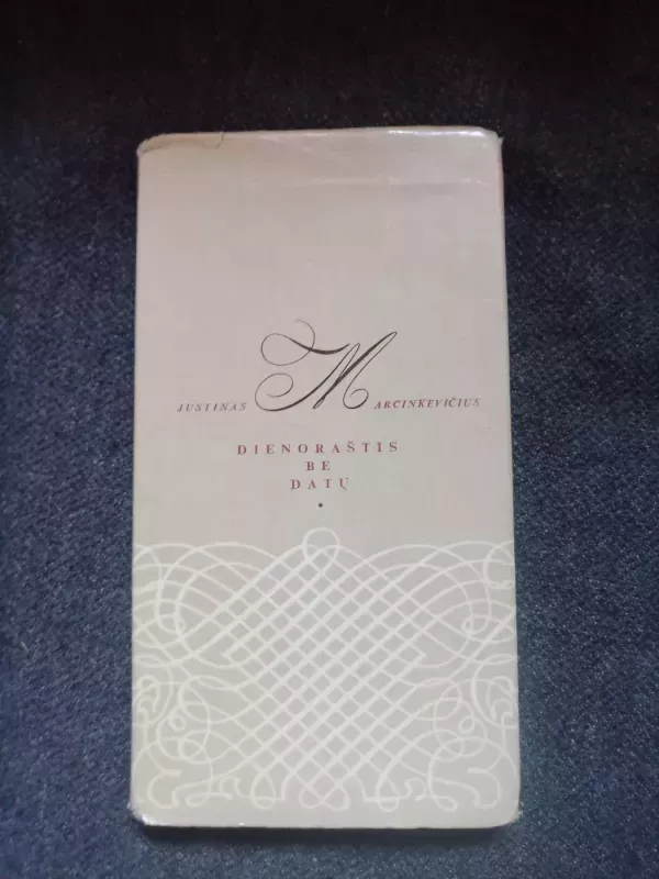 Dienoraštis be datų - Justinas Marcinkevičius, knyga 2