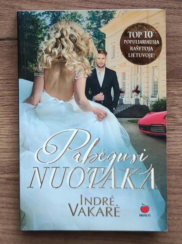 Pabėgusi nuotaka - Indrė Vakarė, knyga 2