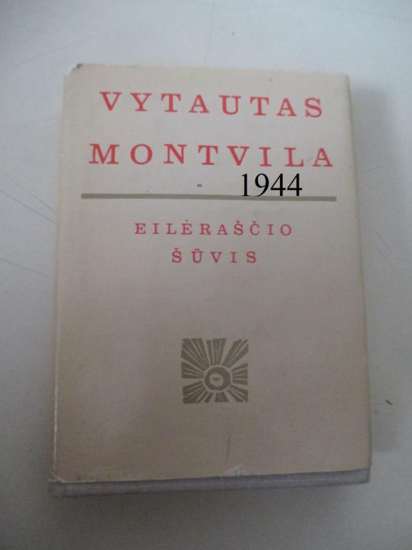 Eilėraščio šūvis - Vytautas Montvila, knyga 2