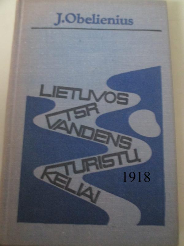 Lietuvos TSR vandens turistų keliai - J. Obelienius, knyga 2