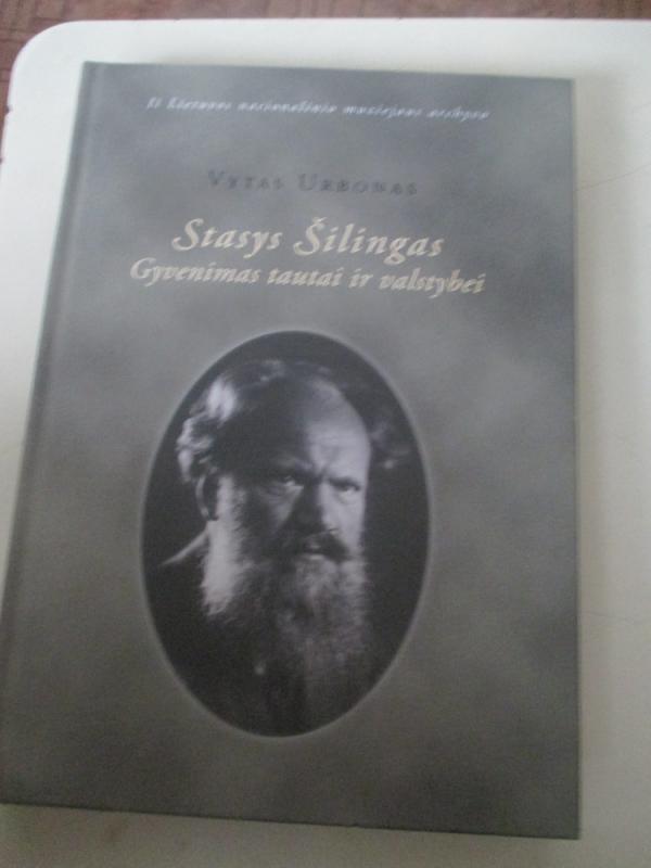 Stasys Šilingas. Gyvenimas tautai ir valstybei - Vytas Urbonas, knyga 3