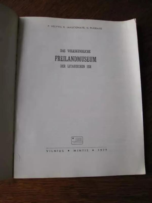 Das Volkskundliche Freilandmuseum der Litauischen SSR - P. Vėlyvis, knyga 3