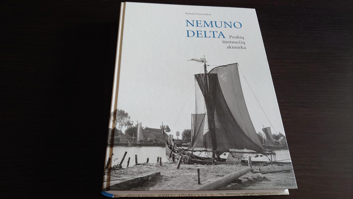 Nemuno delta. Penkių šimtmečių akimirka - Kęstutis Demereckas, knyga 2