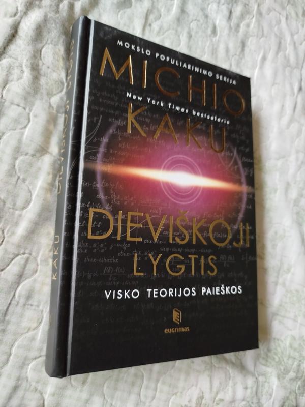 Dieviškoji lygtis: visko teorijos paieškos - Michio Kaku, knyga 2