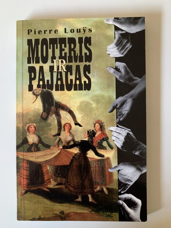 Moteris ir pajacas - Pierre Louys, knyga 3