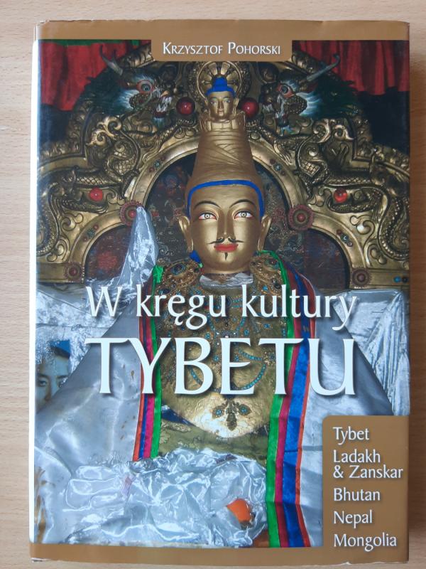 Tibeto kultūros rate - W kręgu kultury Tybetu (lenkų k.) -  Krzysztof Pohorski, knyga