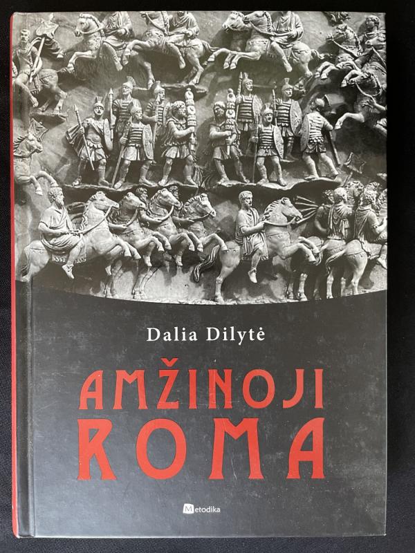 Amžinoji Roma - Dalia Dilytė, knyga 3