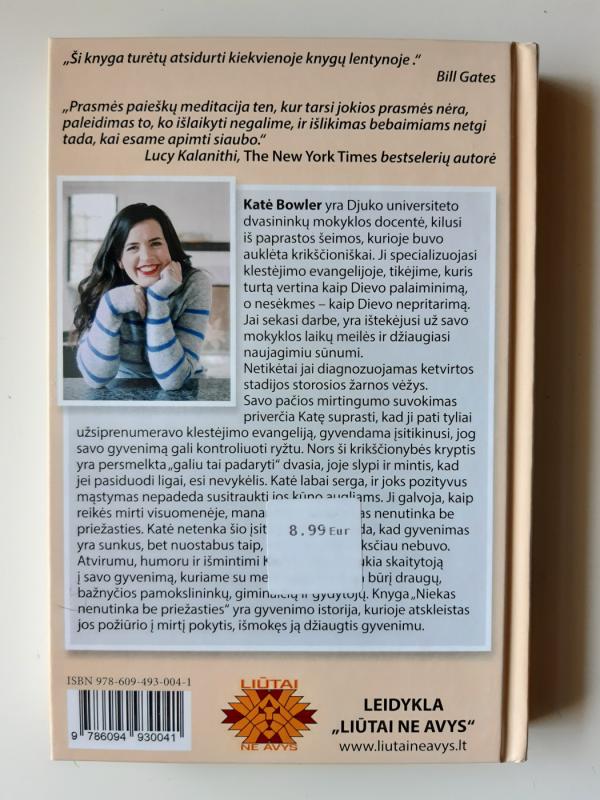 Niekas nenutinka be priežasties: ir kiti melai, kurie man patiko - Kate Bowler, knyga 3