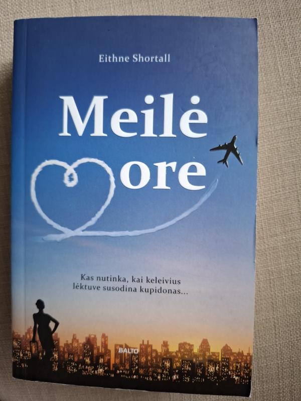 Meilė ore - Eithne Shortall, knyga 2