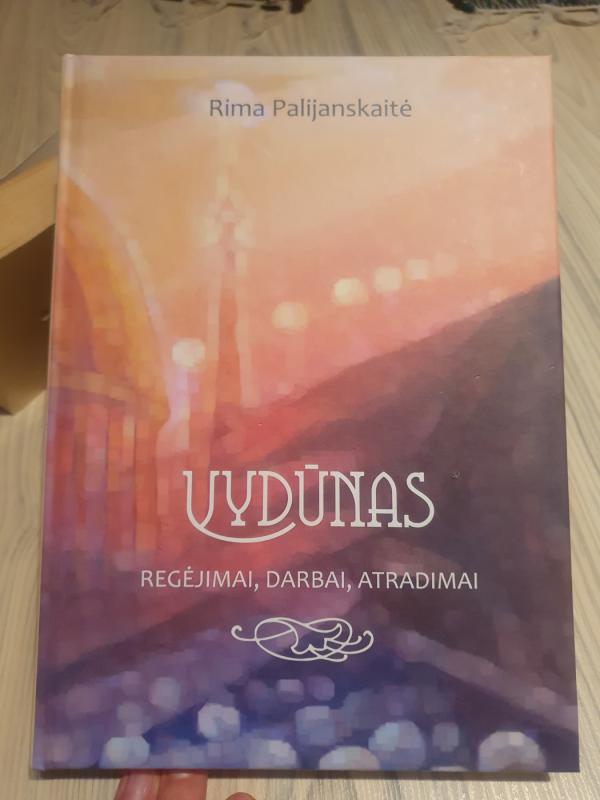 Vydūnas regėjimai, darbai, atradimai - Rima Palijanskaitė, knyga 2