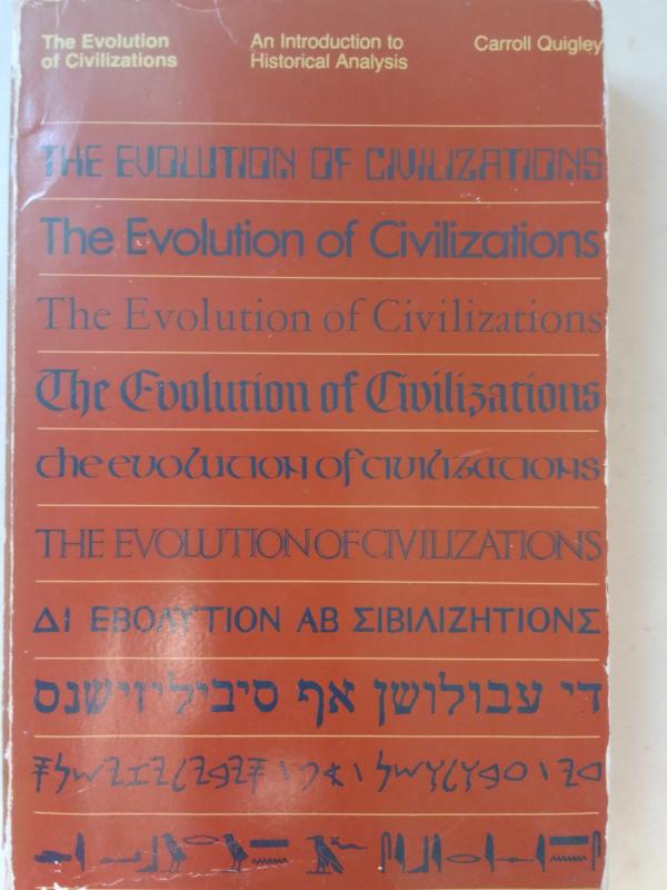 The evolution of civilizations - Caroll Quigley, knyga 2