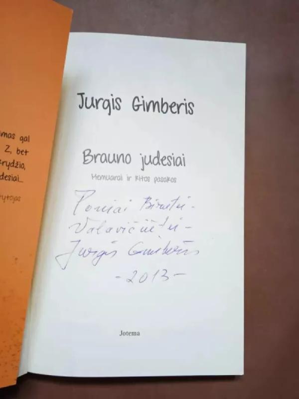 Brauno judesiais. Memuarai ir kitos pasakos. - Jurgis Gimberis, knyga 4