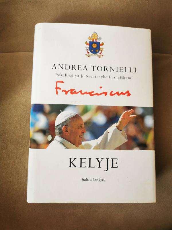Kelyje, pokalbiai su Jo Šventenybe Pranciškumi - Andrea Tornielli, knyga 2