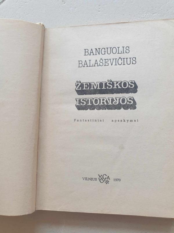 Žemiškos istorijos - Banguolis Balaševičius, knyga 3