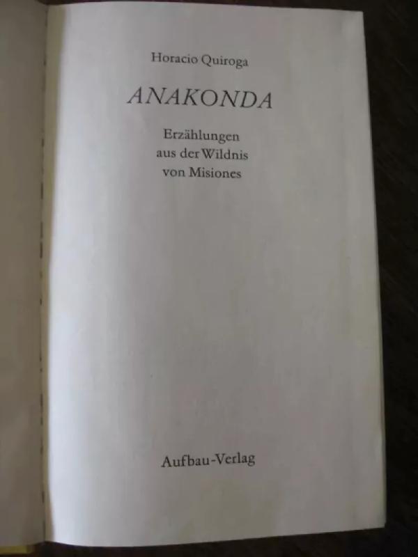 Anakonda - Horacio Quiroga, knyga 4