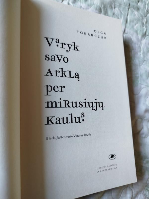 Varyk savo arklą per mirusiųjų kaulus - Olga Tokarczuk, knyga 3