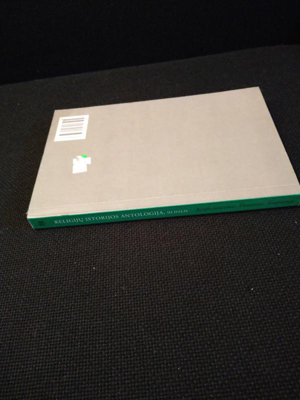 Religijų istorijos antologija, III dalis. Konfucianizmas, daoizmas, šintoizmas - Autorių Kolektyvas, knyga 4