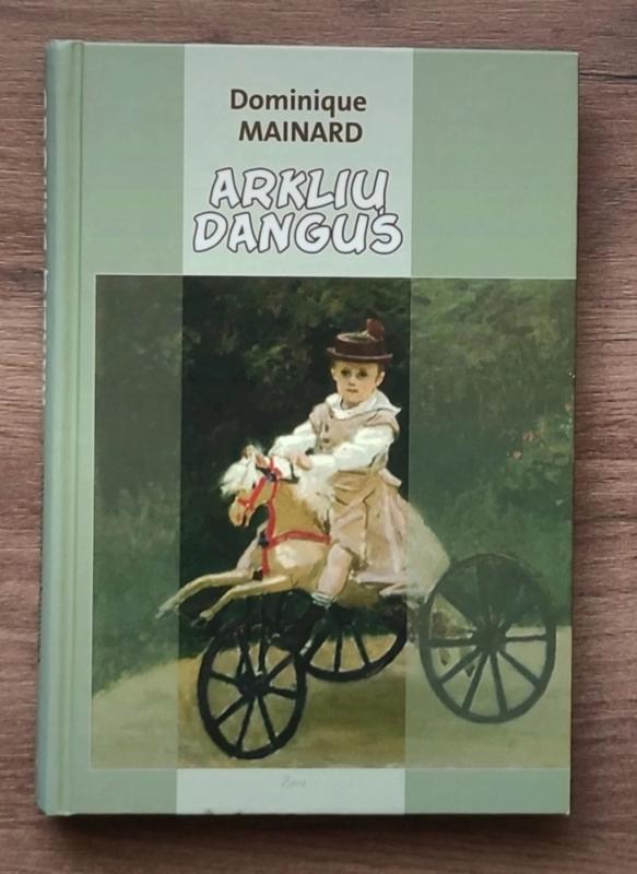 Arklių dangus - Dominique Mainard, knyga 2