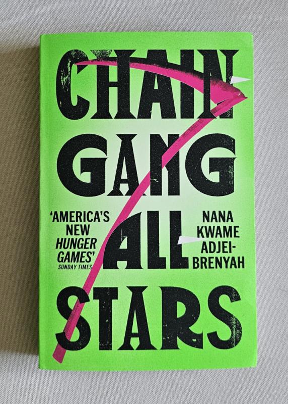 Chain-Gang All-Stars - Nana Kwame Adjei-Brenyah, knyga 2