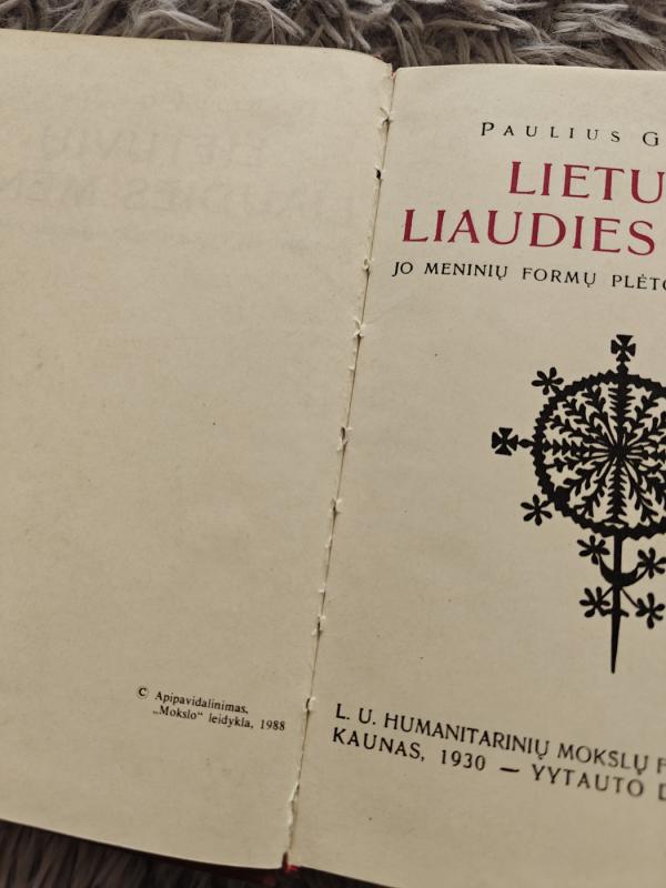 Lietuvių liaudies menas ir jo meninių formų plėtojimosi pagrindai. - Paulius Galaunė, knyga 5