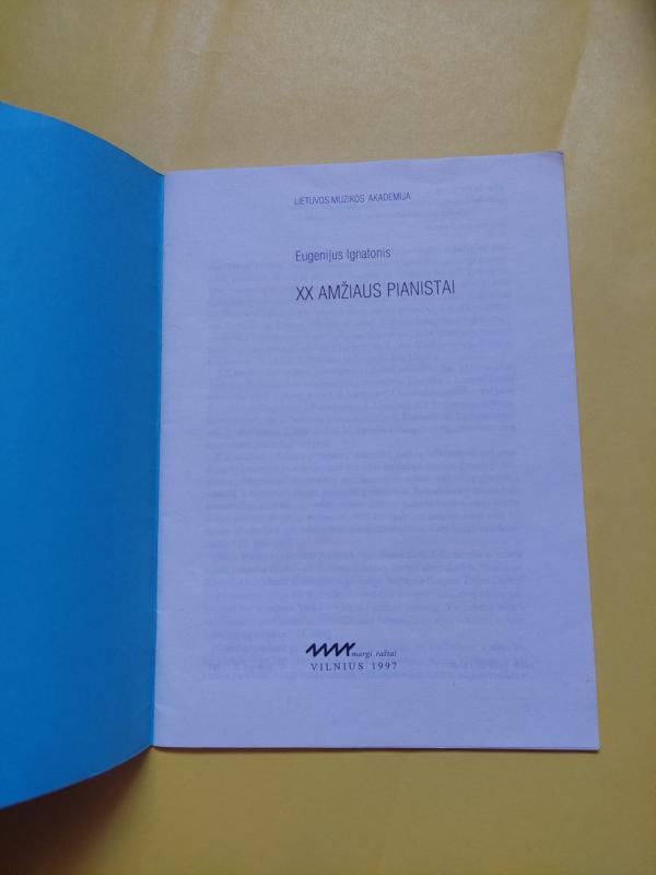 XX amžiaus pianistai - Eugenijus Ignatonis, knyga 3