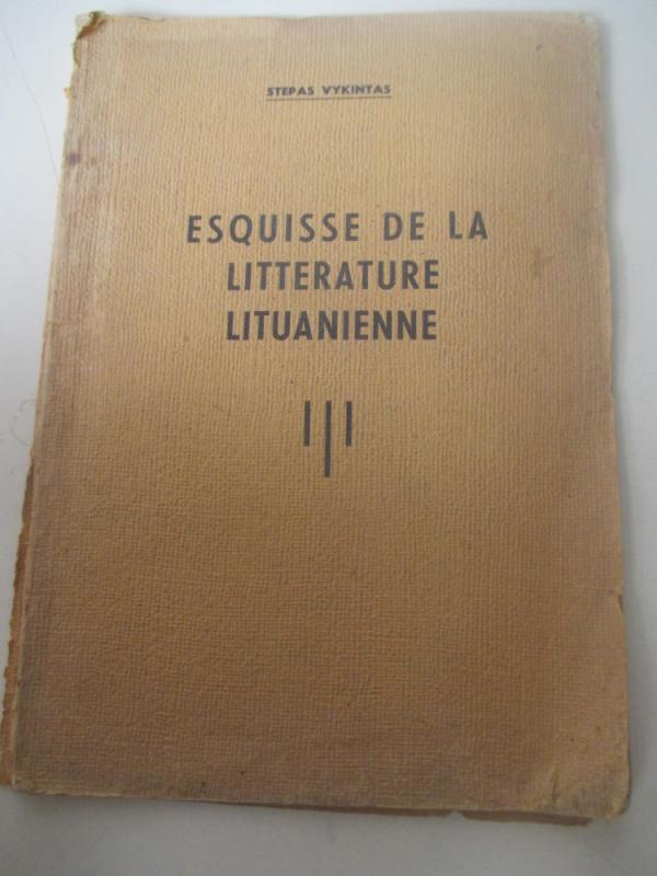 Esquisse de la litterature lituanienne - Stepas Vykintas, knyga 3