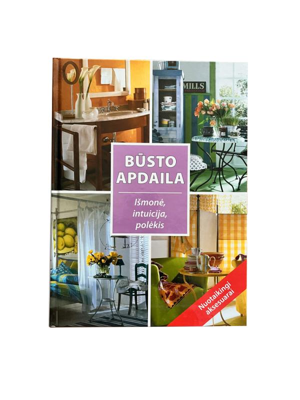 Būsto apdaila. Išmonė, intuicija, polėkis - Autorių Kolektyvas, knyga 2