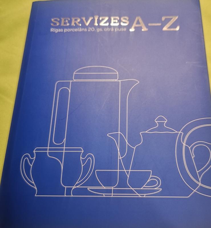 Srrvizes A-Z. Rigas porcelans 20. gs. otra puse - Autorių Kolektyvas, knyga 2