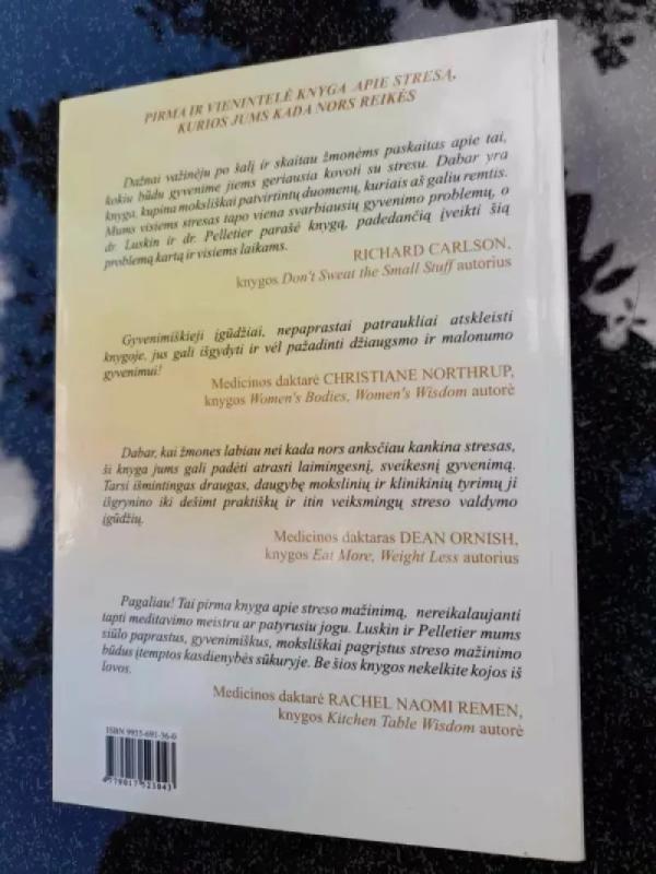 Atsikratyk streso visiems laikams - Fred Luskin, Kenneth R.  Pelletier, knyga 3