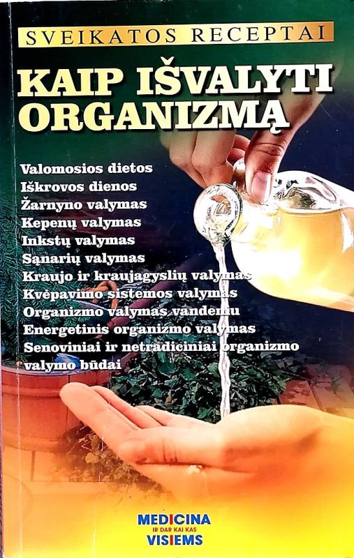 Kaip išvalyti organizmą - Autorių kolektyas, knyga
