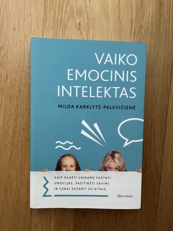 Vaiko emocinis intelektas - Milda Karklytė-Palevičienė, knyga 2