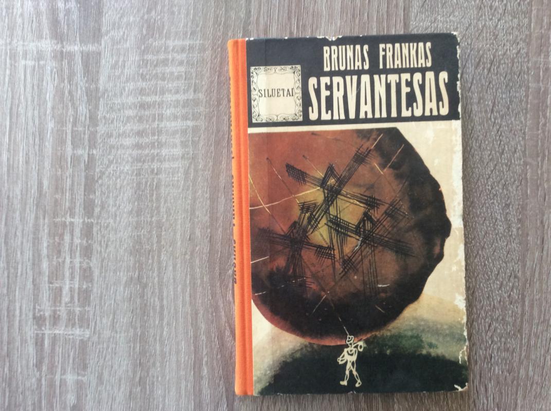 Servantesas - Brunas Frankas, knyga 2